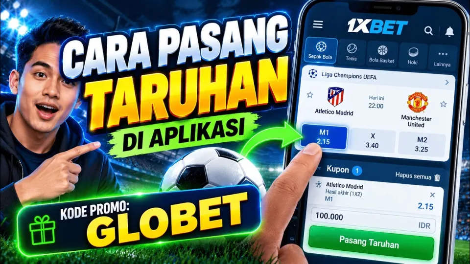 Cara pasang taruhan di 1xbet yang mudah dan aman untuk pemula